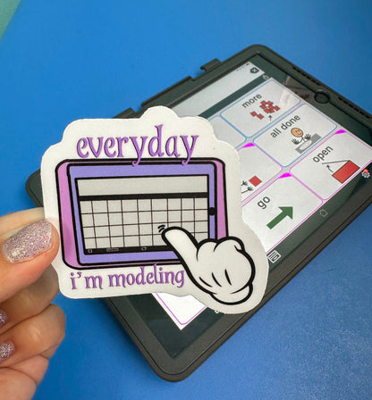Everyday I'm Modeling, Speechie, SLPA, SLP, Speech, AAC, Speech Generated Device, Speech therapy, speech therapist, speech pathology