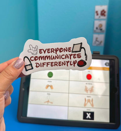 Everyone Communicates Differently, Autism, Sign Language, Speech, AAC, Speech Generated Device, SLP, SLPA, SpEd
