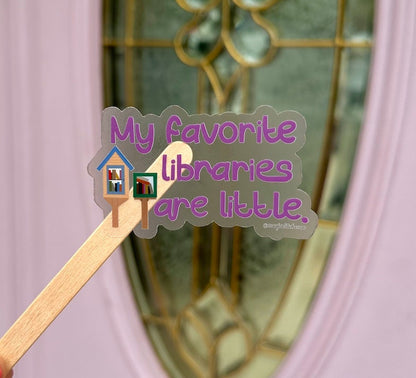 My Favorite Libraries are Little Sticker, Little Free Library, Free Little Library, LFL, Library, Free Library, Community Library